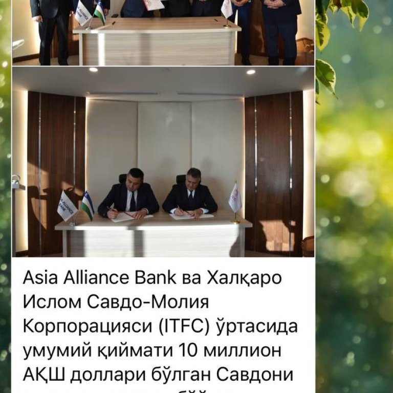 ASIA ALLIANCE BANK va ITFC oʻrtasida kichik biznes va xususiy tadbirkorlikni rivojlantirish uchun 10 million dollar AQSH shartnoma imzolandi.